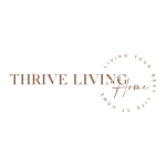 Thrive Living Home - making wellness a priority.